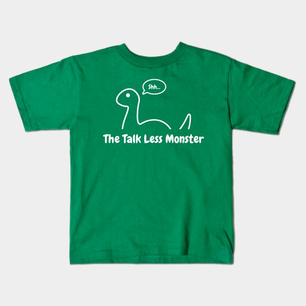 The Talk Less Monster Kids T-Shirt by Justsmilestupid